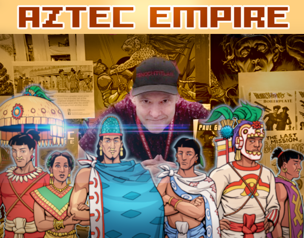 AZTEC EMPIRE: Treasure Interview with Paul Guinan!