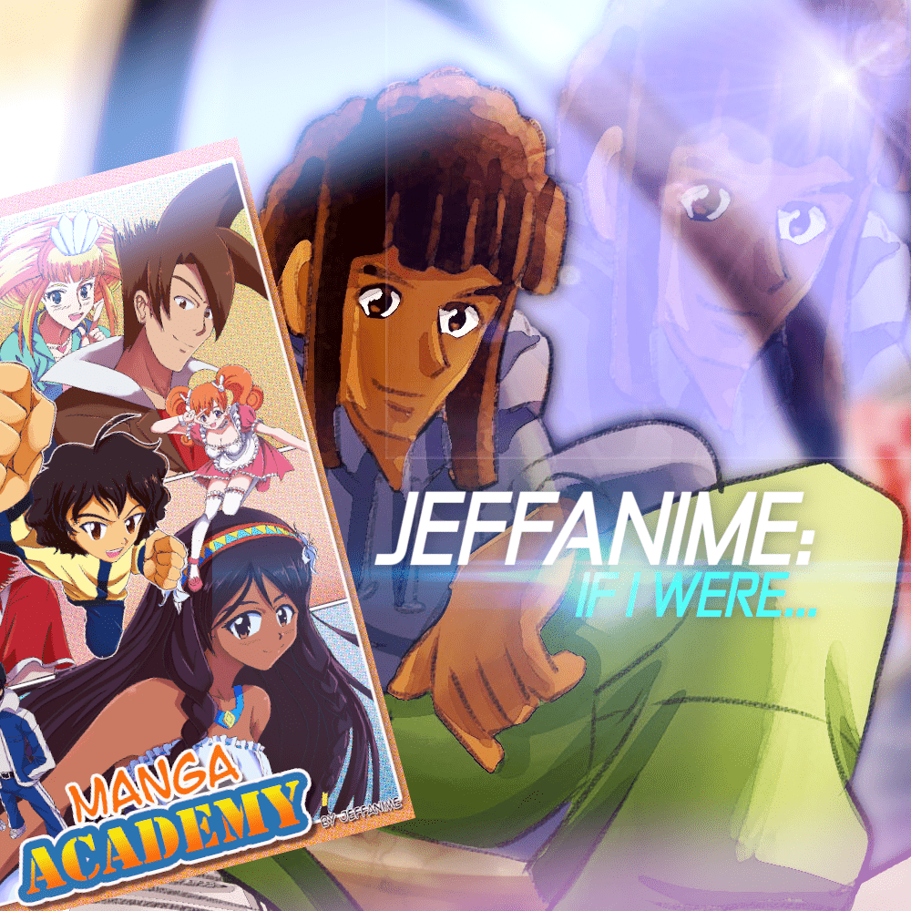 Manga Academy: If I were… Jeffanime portrait!